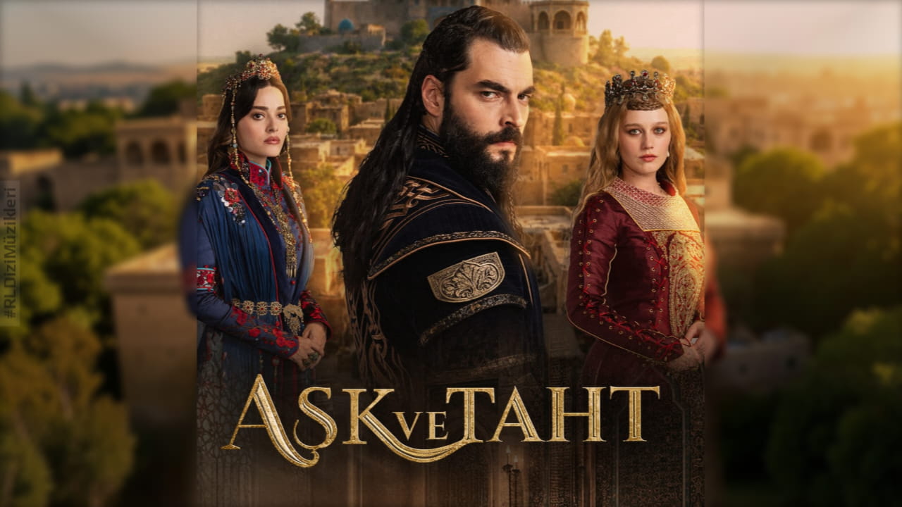 aşk ve taht - dizi müzikleri - mp3 indir