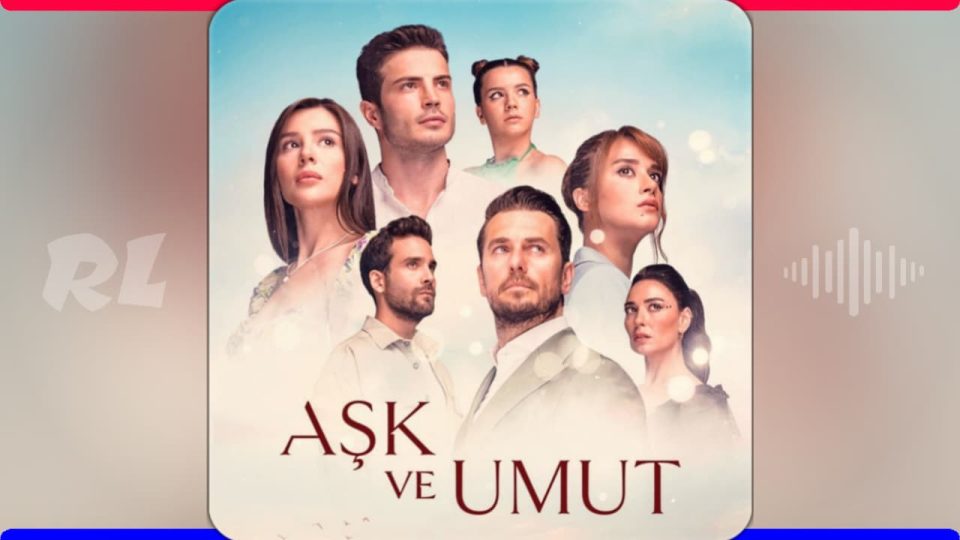 Aşk ve Umut Dizi Müzikleri