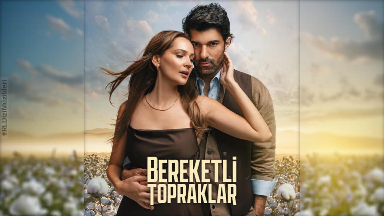 bereketli topraklar - dizi müzikleri - mp3 indir