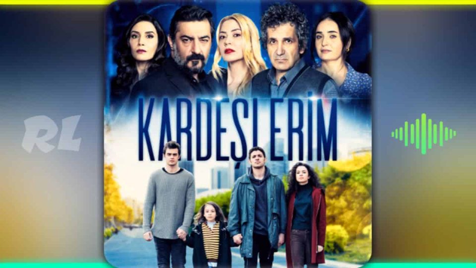 Kardeşlerim Dizi Müzikleri