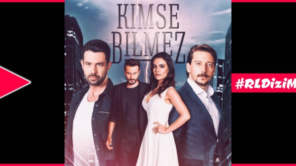 Kimse Bilmez Dizi Müzikleri