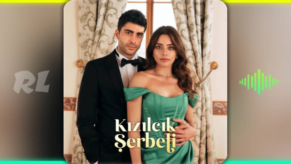 Kızılcık Şerbeti Dizi Müzikleri