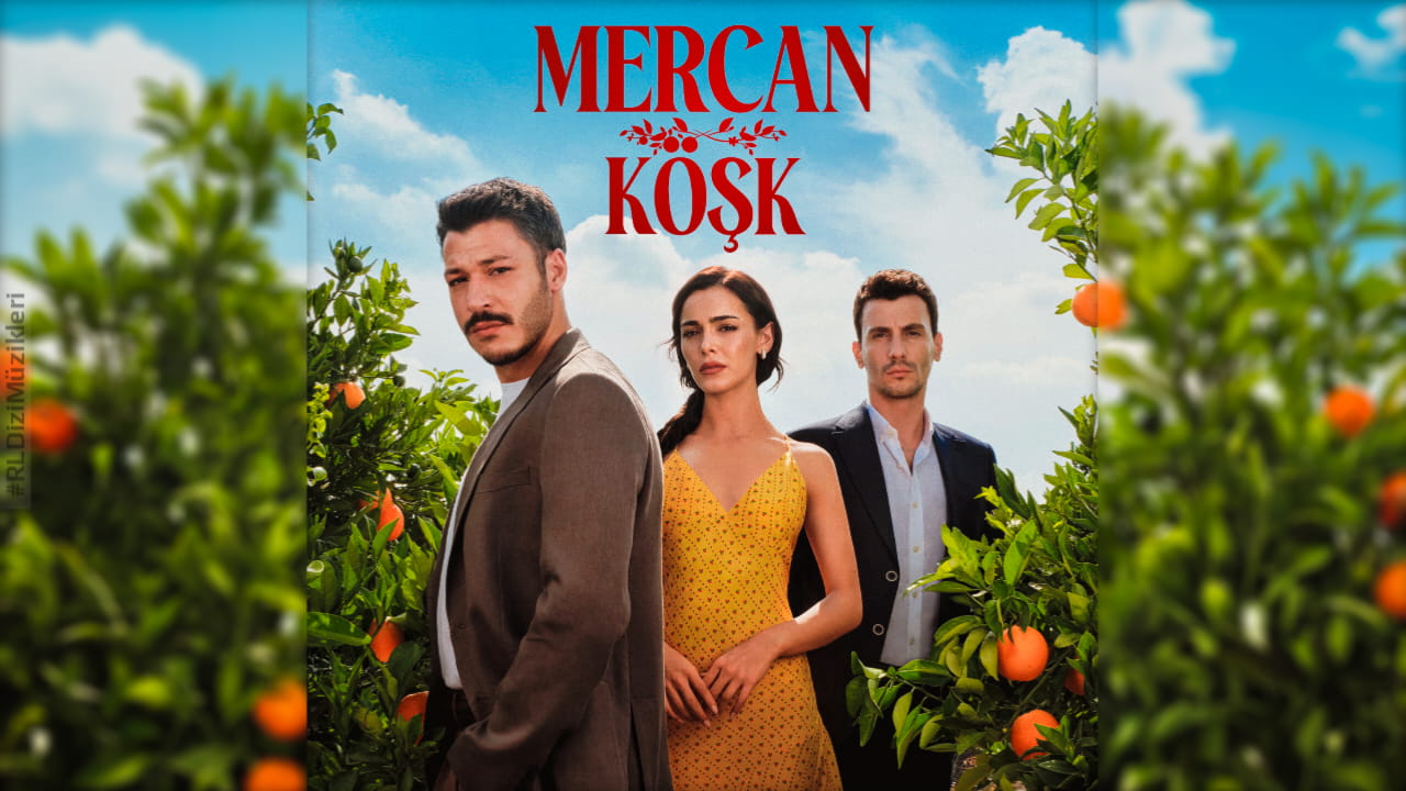 mercan köşk - dizi müzikleri - mp3 indir