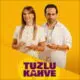 tuzlu kahve dizi müzikleri