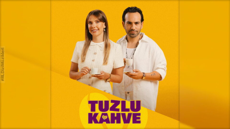 Melis Fis – Tuzlu Kahve (Jenerik Müziği)