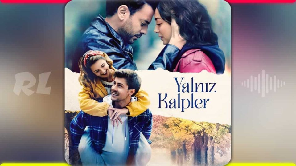 Yalnız Kalpler Dizi Müzikleri