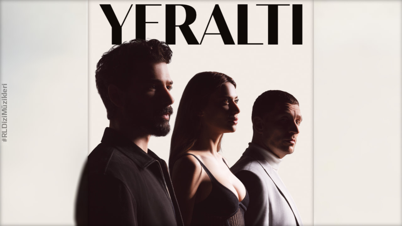 yeraltı - dizi müzikleri - mp3 indir