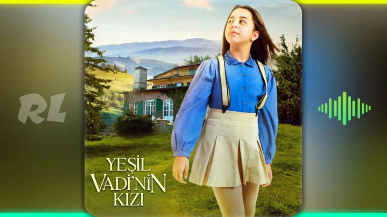 yeşil vadinin kızı - dizi müzikleri - mp3 indir